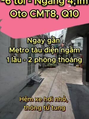 Tầm 6 tỷ hơn có bán nhà 493/ CMT8 Quận 10 ngay gần Metro tàu điện, ngang 4,1m #metrocmt8 #bannhaquan10 #bannha6ty 